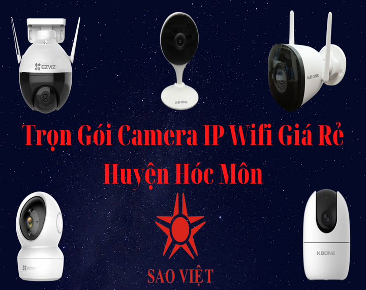 Trọn Gói Camera IP Wifi Giá Rẻ Huyện Hóc Môn